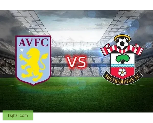 南安普顿主场迎战曼联英超焦点之战悬念拉满红魔与圣徒碰撞夜